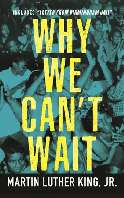 Why We Can't Wait by Martin Luther King