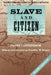 Slave and Citizen: The Classic Comparative Study of Race Relations in the Americas by Frank Tannenbaum