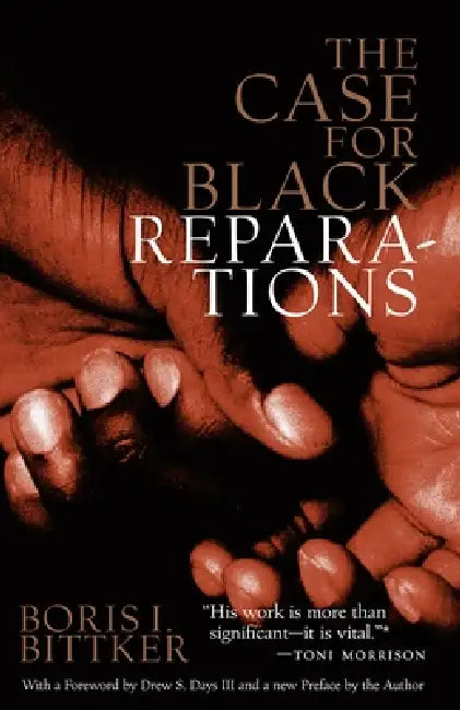 Case for Black Reparations by Boris Bittker