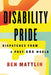 Disability Pride: Dispatches from a Post-ADA World by Ben Mattlin