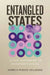 Entangled States: A Life According to Quantum Physics by Karmela Padavic-Callaghan