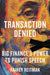Transaction Denied: Big Finance's Power to Punish Speech by Rainey Reitman