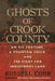 Ghosts of Crook County: An Oil Fortune, a Phantom Child, and the Fight for Indigenous Land by Cobb, Russell