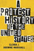 A Protest History of the United States by Gloria J. Browne-Marshall