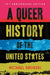 A Queer History of the United States: Revised and Expanded by Michael Bronski