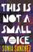 This Is Not a Small Voice: Selected Poems by Sonia Sanchez