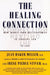 The Healing Connection: How Women Form Relationships in Therapy and in Life by Jean Baker Miller
