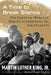 A Time to Break Silence: The Essential Works of Martin Luther King, Jr., for Students by Martin Luther King