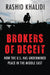 Brokers of Deceit: How the US Has Undermined Peace in the Middle East by Rashid Khalidi