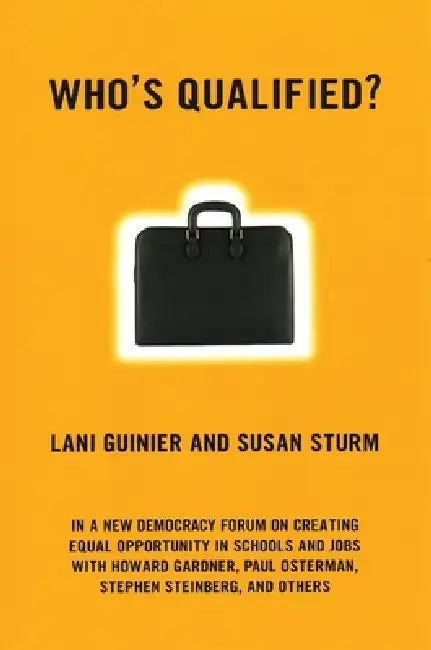 Who's Qualified? by Lani Guinier, Susan Sturm
