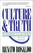 Culture & Truth: The Remaking of Social Analysis by Renato Rosaldo