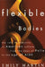 Flexible Bodies by Emily Winfield Martin