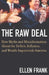 The Raw Deal: How Myths and Misinformation about the Deficit, Inflation, and Wealth Impoverish America by Ellen Frank