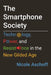 The Smartphone Society: Technology, Power, and Resistance in the New Gilded Age by Nicole Aschoff