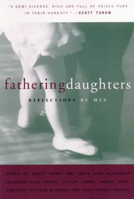 Fathering Daughters: Reflections by Men by DeWitt Henry