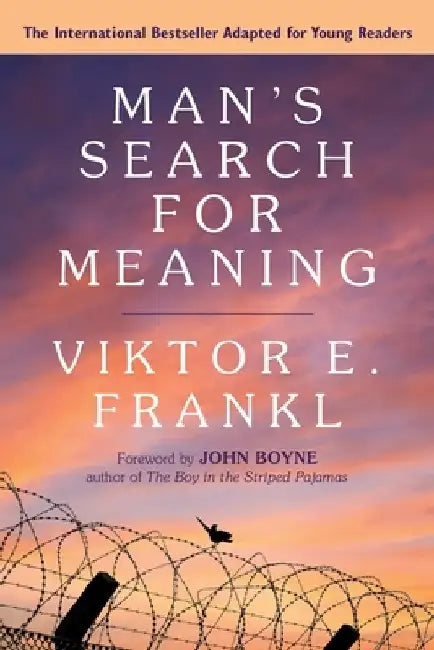 Man's Search for Meaning: Young Adult Edition: Young Adult Edition by Viktor E. Frankl