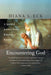 Encountering God: A Spiritual Journey from Bozeman to Banaras by Diana L. Eck