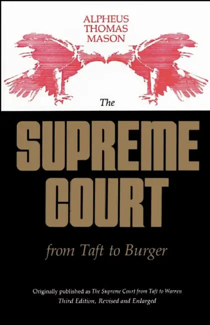 The Supreme Court from Taft to Burger by Alpheus Thomas Mason