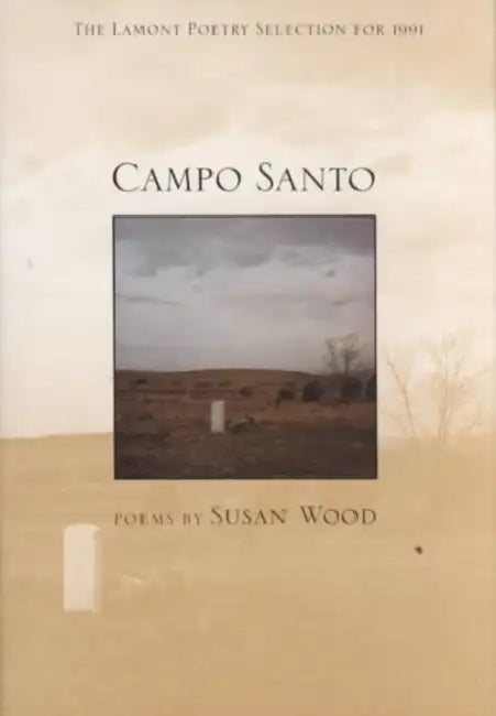 Campo Santo: Poems by Susan Wood