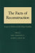 The Facts of Reconstruction: Essays in Honor of John Hope Franklin by Eric Anderson, Alfred A. Moss