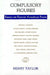 Compulsory Figures: Essays on Recent American Poets by Henry Taylor
