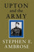 Upton and the Army by Stephen E. Ambrose