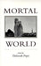 Mortal World: Poems by Deborah Pope