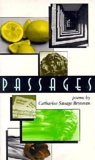 Passages: Poems by Catharine Savage Brosman