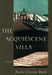 The Acquiescent Villa by Paula Closson Buck