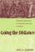 Going the Distance: Dissident Subjectivity in Modernist American Literature by David R. Jarraway