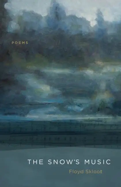 The Snow's Music by Floyd Skloot