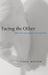 Facing the Other: Ethical Disruption and the American Mind by Linda Bolton