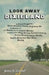 Look Away Dixieland: A Carpetbagger's Great-Grandson Travels Highway 84 in Search of the Shack-Up-On-Cinder-Blocks, Confederate-Flag-Waving, Squirrel- by James B. Twitchell