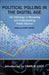Political Polling in the Digital Age: The Challenge of Measuring and Understanding Public Opinion by Kirby Goidel, Charlie Cook, Susan Herbst