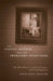 The Angelic Mother and the Predatory Seductress: Poor White Women in Southern Literature of the Great Depression by Ashley Craig Lancaster