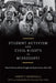 Student Activism and Civil Rights in Mississippi: Protest Politics and the Struggle for Racial Justice, 1960-1965 by James P. Marshall, Staughton Lynd