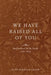 We Have Raised All of You: Motherhood in the South, 1750-1835 by Katy Simpson Smith
