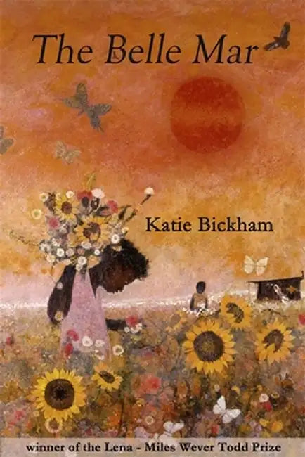 The Belle Mar: Poems by Katie Bickham
