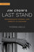 Jim Crow's Last Stand: Nonunanimous Criminal Jury Verdicts in Louisiana by Thomas Aiello