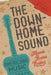 The Downhome Sound: Diversity and Politics in Americana Music by Mandi Bates Bailey