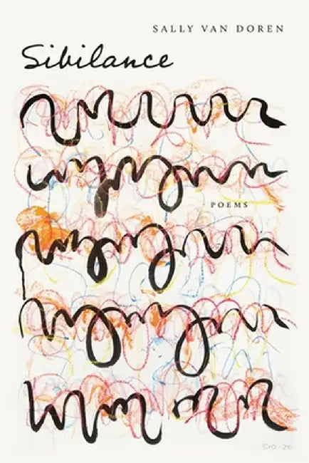 Sibilance: Poems by Sally Van Doren