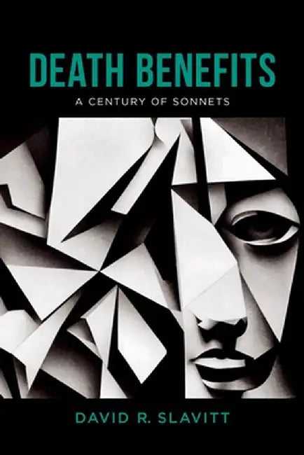 Death Benefits: A Century of Sonnets by David R. Slavitt
