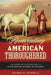 Reinventing the American Thoroughbred: The Arabian Adventures of Alexander Keene Richards by Gary A. O'Dell