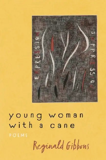 Young Woman with a Cane: Poems by Reginald Gibbons