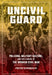 Uncivil Guard: Policing, Military Culture, and the Coming of the Spanish Civil War by Foster Chamberlin
