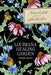 Louisiana Healing Garden: Medicinal Plants for a Sustainable Future by Corinne Martin