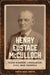 Henry Eustace McCulloch: Texas Ranger, Legislator, Civil War General by David Paul Smith, T. Michael Parrish