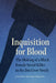 Inquisition for Blood: The Making of a Black Female Serial Killer in the Jim Crow South by Lauren Nicole Henley
