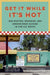 Get It While It's Hot: Gas Station, Roadside, and Convenience Cuisine in the U.S. South by Constance Bailey, Shelley Ingram, Casey Kayser
