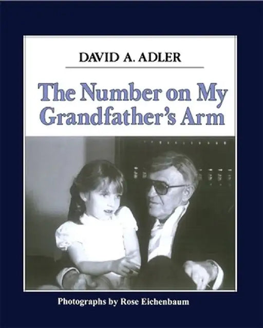 The Number on My Grandfather's Arm by David A. Adler